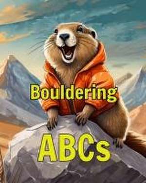 Bouldering ABCs de Stoked Books