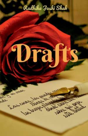 Drafts de Radhika Joshi Shah