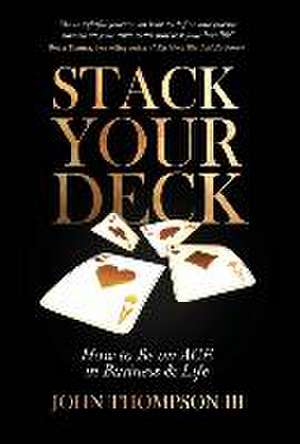 Stack Your Deck de John Thompson III