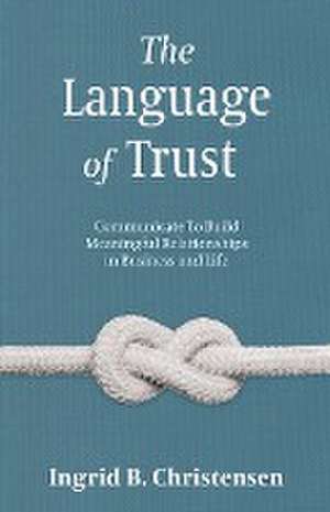 The Language of Trust de Ingrid Christensen