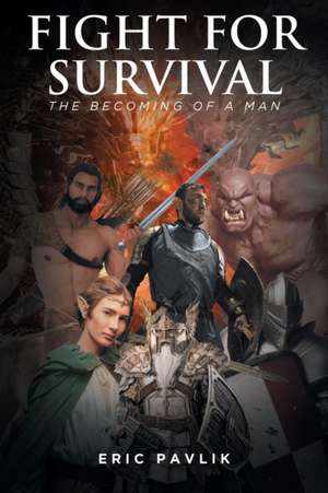 Fight For Survival de Eric Pavlik