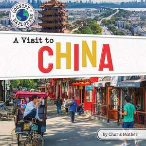 A Visit to China de Charis Mather