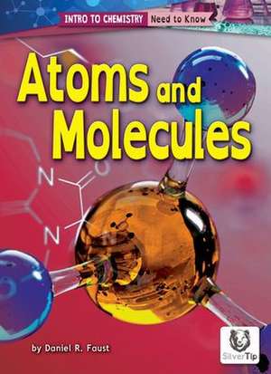 Atoms and Molecules de Daniel R. Faust