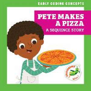 Pete Makes a Pizza: A Sequence Story de Elizabeth Everett