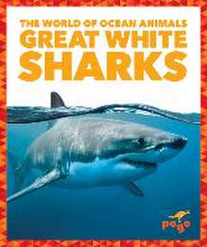 Great White Sharks de Mari C. Schuh