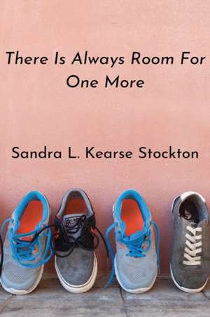 There's Always Room For One More de Sandra L Kearse Stockton