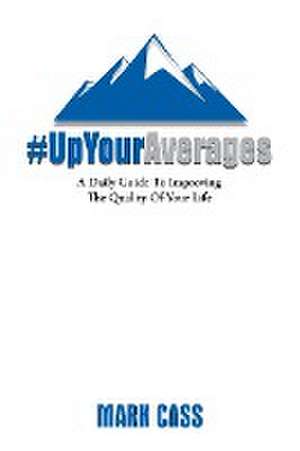 Up Your Averages de Mark Cass