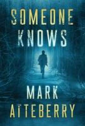 Someone Knows de Mark Atteberry