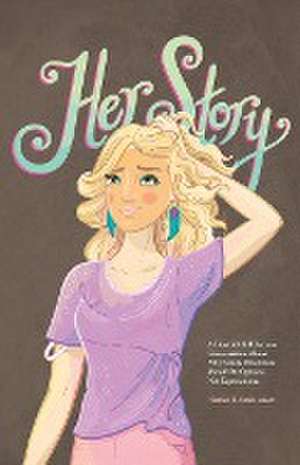 Her Story de Heather E. Stark Medsc