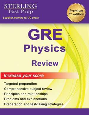 GRE Physics Review de Sterling Test Prep