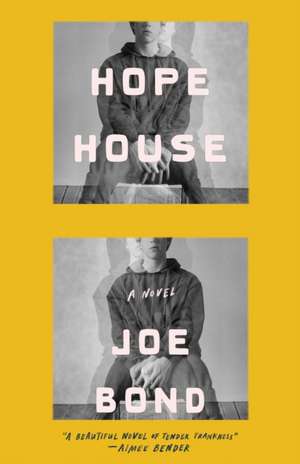 Hope House de Joe Bond