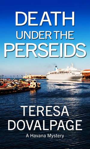 Death Under the Perseids de Teresa Dovalpage