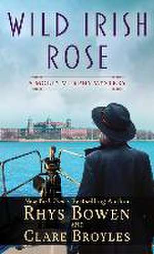 Wild Irish Rose: A Molly Murphy Mystery de Rhys Bowen