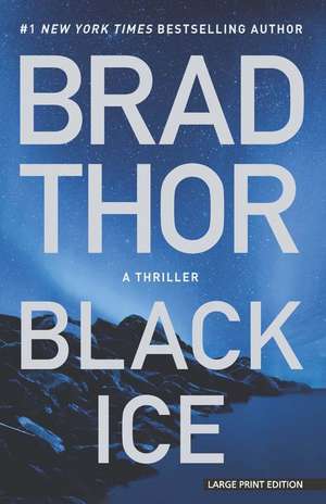 Black Ice: A Thriller de Brad Thor