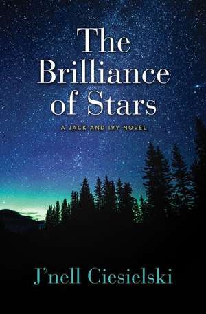 The Brilliance of Stars de J'Nell Ciesielski