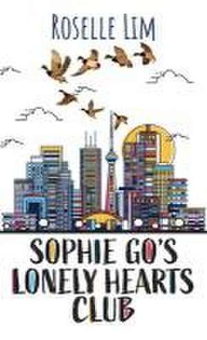 Sophie Go's Lonely Hearts Club de Roselle Lim