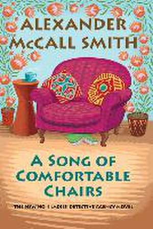 A Song of Comfortable Chairs de Alexander McCall Smith