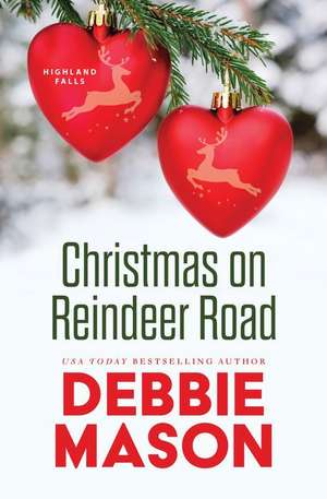 Christmas on Reindeer Road de Debbie Mason