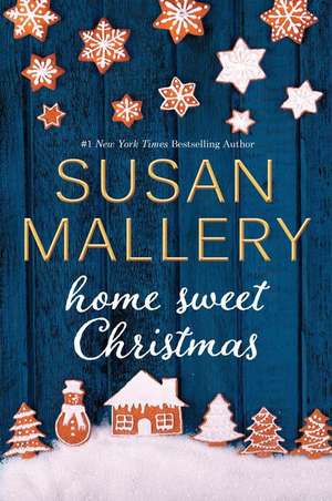 Home Sweet Christmas de Susan Mallery