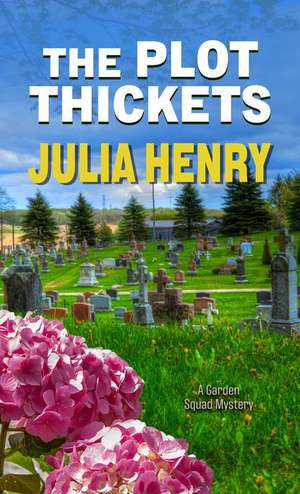 The Plot Thickets de Julia Henry