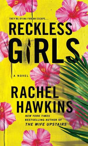 Reckless Girls de Rachel Hawkins