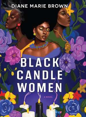 Black Candle Women de Diane Marie Brown