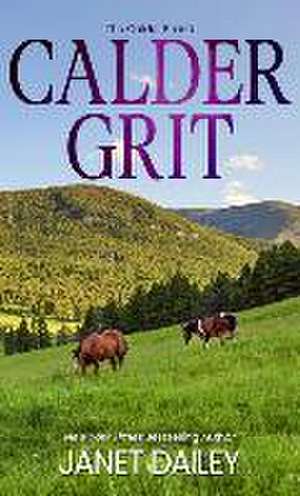 Calder Grit de Janet Dailey