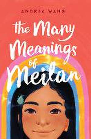 The Many Meanings of Meilan de Andrea Wang