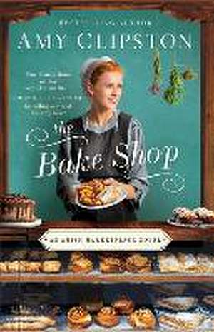 The Bake Shop de Amy Clipston