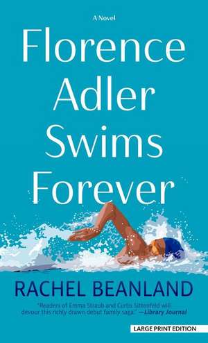 Florence Adler Swims Forever de Rachel Beanland