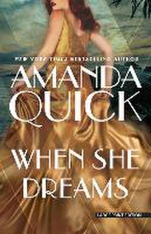 When She Dreams de Amanda Quick