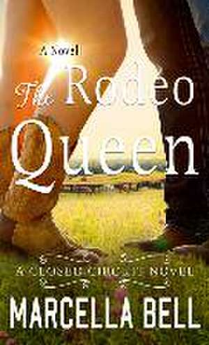 The Rodeo Queen de Marcella Bell