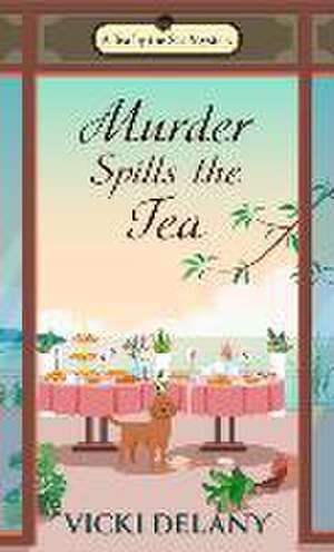 Murder Spills the Tea de Vicki Delany