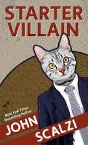 Starter Villain de John Scalzi