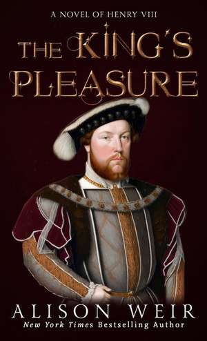 The King's Pleasure de Alison Weir