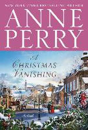 A Christmas Vanishing de Anne Perry