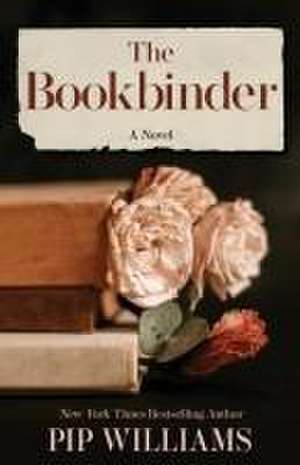 The Bookbinder de Pip Williams