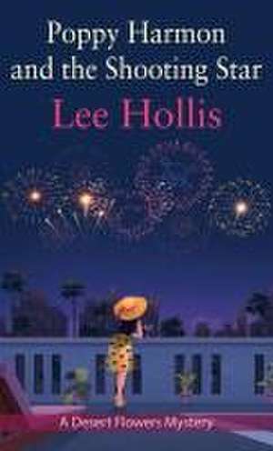 Poppy Harmon and the Shooting Star de Lee Hollis