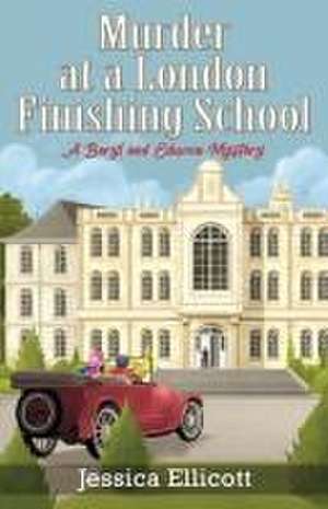 Murder at a London Finishing School de Jessica Ellicott