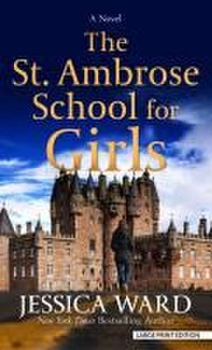 The St. Ambrose School for Girls de Jessica Ward