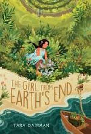 The Girl from Earth's End de Tara Dairman