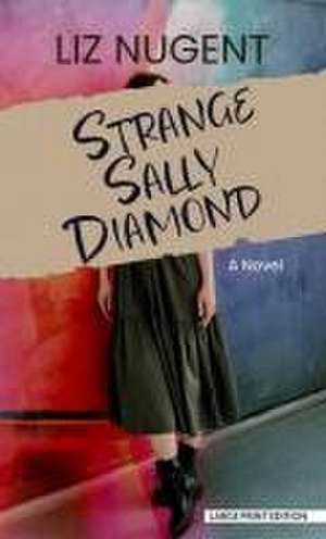 Strange Sally Diamond de Liz Nugent