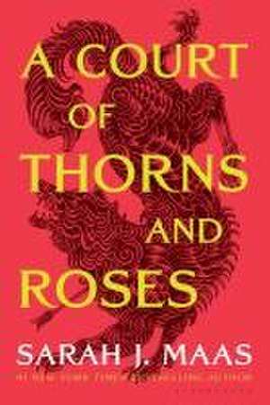 A Court of Thorns and Roses de Sarah J. Maas