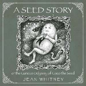 A Seed Story de Jean Whitney