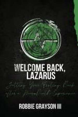 Welcome Back, Lazarus de Robbie Grayson