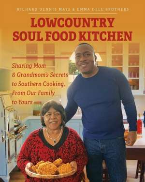 Lowcountry Soul Food Kitchen de Richard Dennis Mays