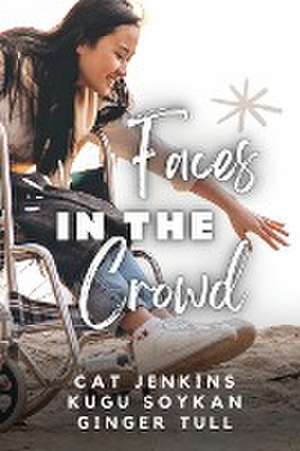 Faces in the Crowd (These First Letters, Book Eight) de Ginger Tull