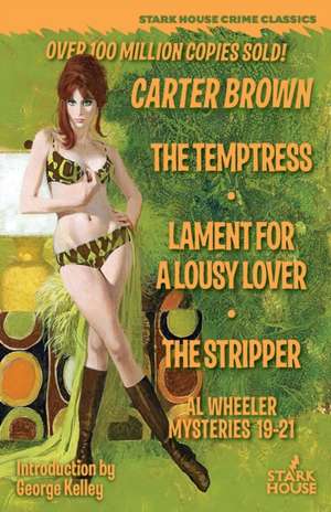 The Temptress / Lament for a Lousy Lover / The Stripper de Carter Brown