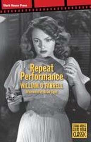 Repeat Performance de William O'Farrell