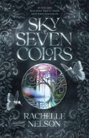 Sky of Seven Colors de Rachelle Nelson